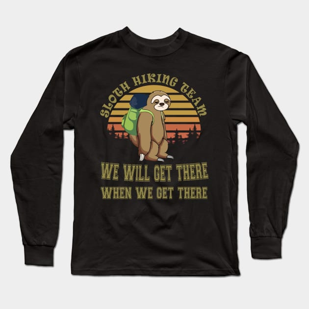 Sloth Hiking Team Long Sleeve T-Shirt by Work Memes